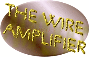 the wire amplifier- il filo con guadagno